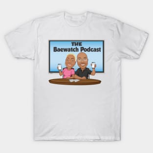 The Baewatch Podcast T-Shirt